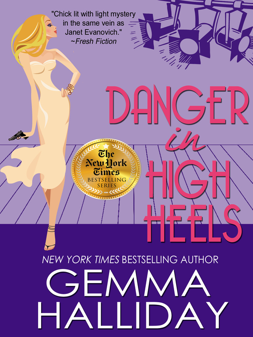 Title details for Danger in High Heels by Gemma Halliday - Wait list